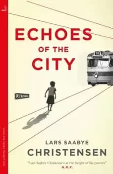 Echoes of the city - Lars Saabye Christensen - Paperback - Used