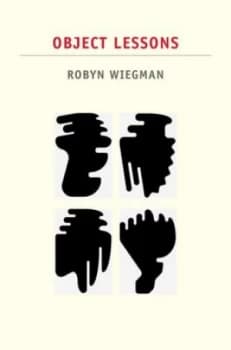 Object Lessons by Robyn Wiegman Book