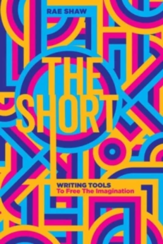 The Short : Personal Writing Tools to Free the Imagination Paperback / softback