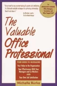 The valuable office professional by Michelle Marie Burke