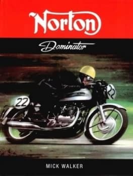 Norton Dominator by Mick Walker Hardback