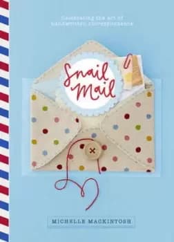 Snail Mail by Michelle Mackintosh