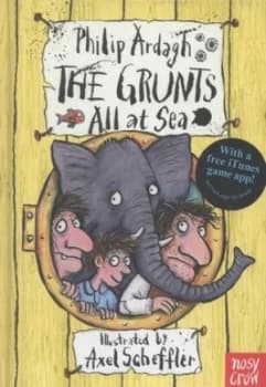 The Grunts All at Sea by Philip Ardagh Hardback