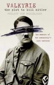 Valkyrie by Philipp Von Boeselager Hardback