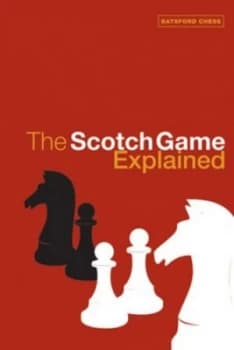 The Scotch Game Explained by Gary Lane Paperback