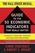 wsj guide to the 50 economic indicators that really matter from big macs to