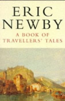 A Book of Travellers Tales by Eric Newby Paperback