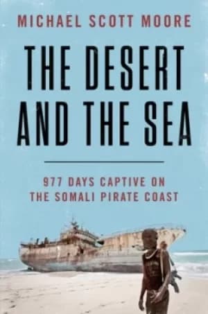 The desert and the sea by Michael Scott Moore