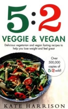 5 2 Veggie and Vegan by Kate Harrison Book