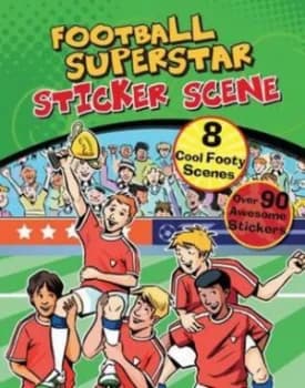 Football Superstar Sticker Scene with Over 90 Stickers Paperback