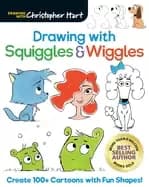 drawing with squiggles and wiggles create 100 cartoons with fun shapes