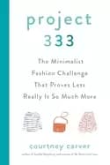 project 333 the minimalist fashion challenge that proves less really is so