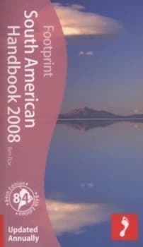 Footprint South American Handbook 2008 by Ben Box Book