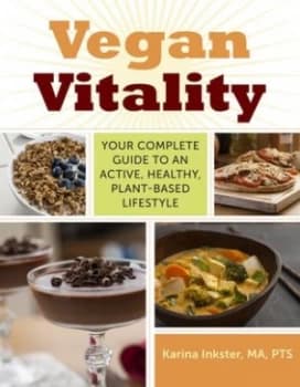 Vegan Vitality by Karina Inkster Hardback