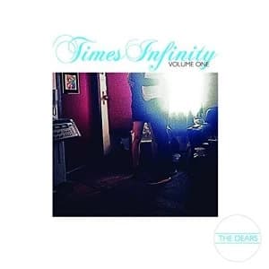 The Dears Times Infinity Volume One Vinyl