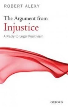 The Argument from Injustice by Robert Alexy Paperback