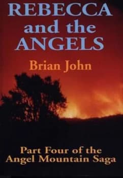 Rebecca and the Angels by Brian John Book