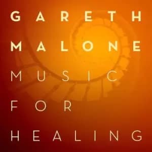 Gareth Malone Music for Healing by Gareth Malone CD Album