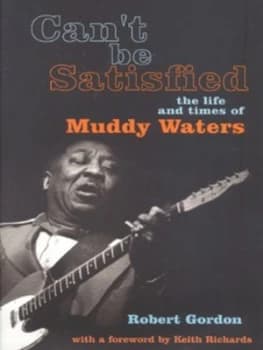 Cant Be Satisfied Hardback