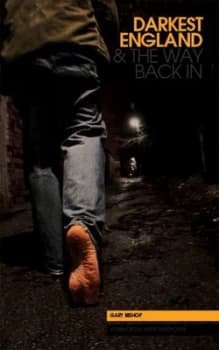 Darkest England and the Way Back in by Gary Bishop Paperback