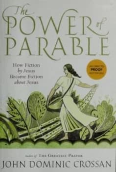 The Power of Parable by John Dominic Crossan Book
