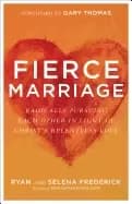 fierce marriage radically pursuing each other in light of christs relentles