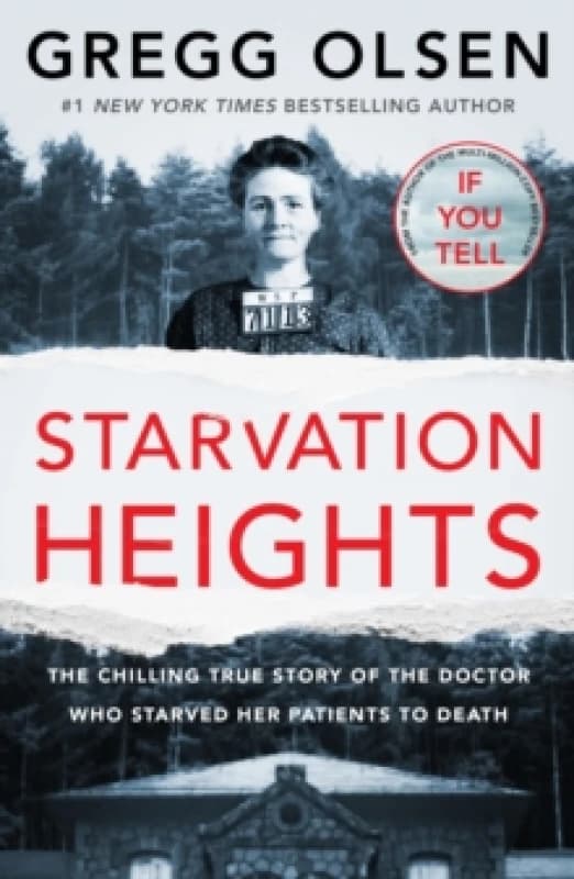 Starvation Heights : The chilling true story of the doctor who starved her patients to death Paperback / softback