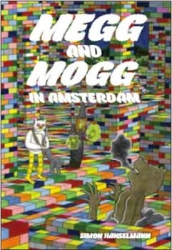 Megg & Mogg in Amsterdam by Simon Hanselmann