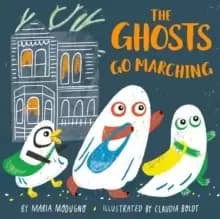 The Ghosts Go Marching