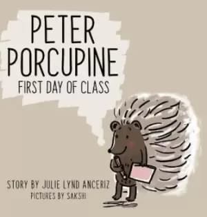 Peter Porcupine by Julie Lynd Anceriz