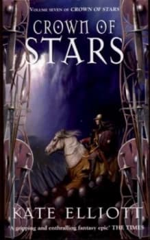 Crown of Stars by Kate Elliott Paperback