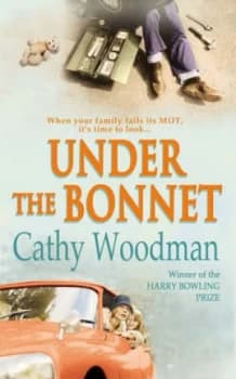 Under the Bonnet by Cathy Woodman Paperback