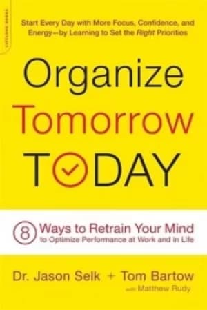 Organize Tomorrow Today by Jason Selk