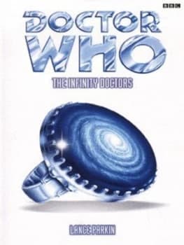 The Infinity Doctors by Lance Parkin Paperback
