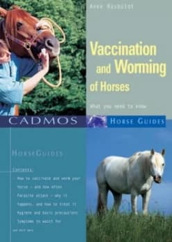 Vaccination and Worming of Horses by Anke Rsbldt Book