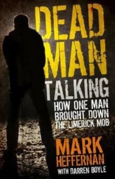 Dead Man Talking by Mark Heffernan Paperback