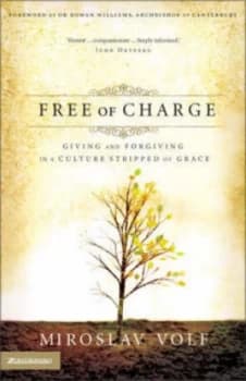 Free of Charge by Miroslav Volf Paperback