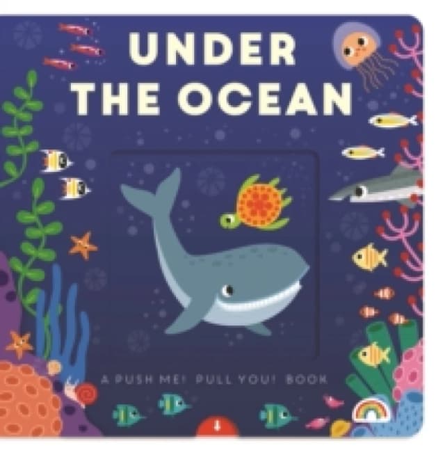 Push Me Pull You - Under the Ocean Board book