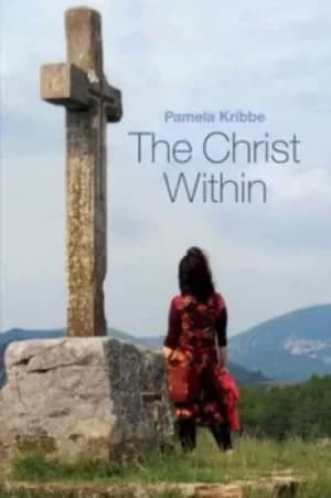 The Christ Within by Pamela Kribbe