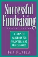 successful fundraising a complete handbook for volunteers and professionals