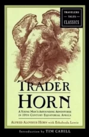 Trader Horn by Alfred Aloysius Horn