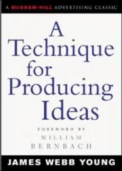 A Technique for Producing Ideas by James Young Paperback