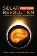solar revolution why mankind is on the cusp of an evolutionary leap