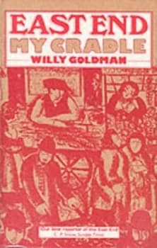 East End My Cradle by William Goldman Book