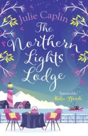 The Northern Lights Lodge by Julie Caplin