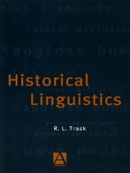 Historical Linguistics by Larry Trask Paperback