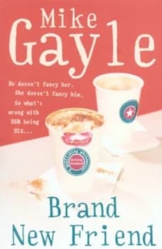 Brand New Friends by Mike Gayle Paperback