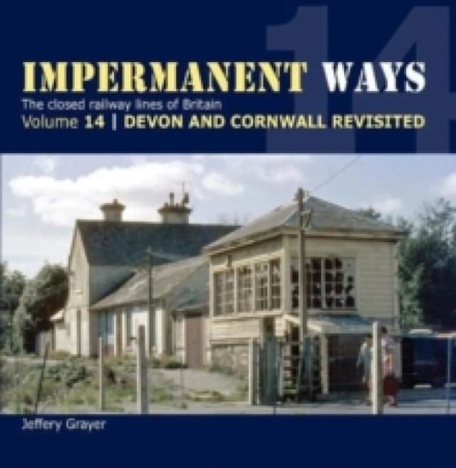 Impermanent Ways Volume 14 - Devon & Cornwall Revisited Paperback / softback