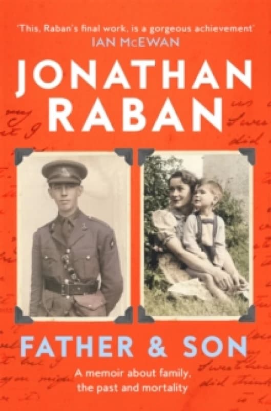 Father and Son. Paperback. By Jonathan Raban Books