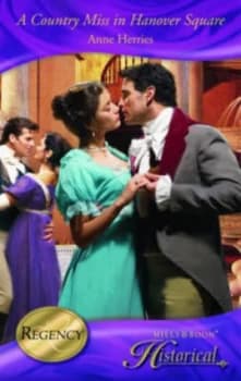 A Country Miss in Hanover Square by Anne Herries Book